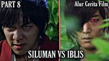 Ibl!s vs Siluman - ALUR CERiTA FILM -PART 8