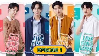 LIVE IN LOVE EP 1 🇹🇭