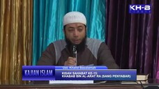 Sahabat Nabi #16 Khabab bin Al-Arat UKB