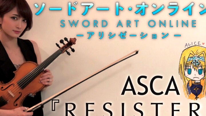 【Ayasa】《刀剑神域 Alicization》片头曲《RESISTER》（ASCA）