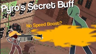 Pyro's Secret "Buff"... (TDS Meme)