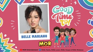 Good Time To with Belle Mariano 01-25-24