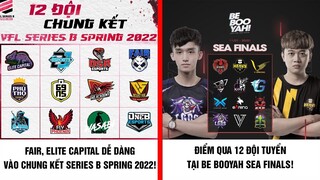 Free Fire | Fair, ELC Vào Chung Kết Series B Spring 2022, Điểm Qua 12 Đội Tại Be Booyah Sea Finals!