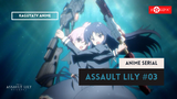 Assault Lily : Bouquet - Episode #03 ( Sub Bahasa Indonesia )