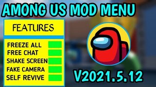 Among Us Mod Menu V2021.5.12 With 71 Features New UI Update!!! No Crash!!!