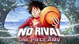 No Rival - One piece Amv
