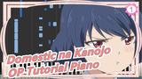 [Domestic na Kanojo|Animenz ]  Kawaki wo Ameku (Minami) | Tutorial Piano_1