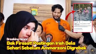 BAK FIRASAT! Postingan Irish Bela Beri Kode Sebelum Ammarzoni Ditangkap Polisi Jadi Sorotan