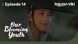 Our Blooming Youth - EP14 | Joseon Dinner Party Gets Lit | Korean Drama