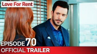 Love For Rent Episode 70 Trailer in Urdu Dubbed | Kiralık Aşk