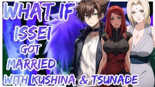 What If Issei Got Married With Kushina And Tsunade | Short Movie