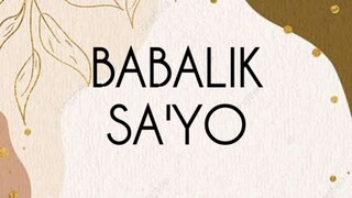 Moira dela Tore - Babalik Sa'yo(Lyrics)