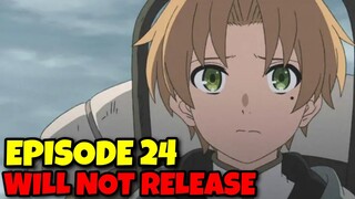 Mushoku Tensei: Jobless Reincarnation Episoade 24 Will Not Be Releasing!