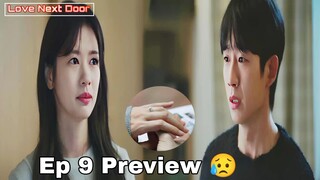 Love Next Door Ep 9 Preview 😥