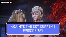 Againts The sky supreme EPS 251 sub indo