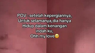 Cinta ku yg telah lama mati 🥲dia hidup dengan cantik nya dalam kenangan ku🥺