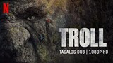 Troll (2022) | Tagalog Dubbed | 1080p HD