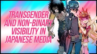 Transgender & Non-Binary Visibility In Japanese Media | Transgender Day of Visibility 2019