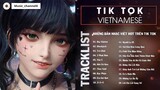 TikTok Vietnamese Music 2022 Những Bản Nhạc Việt Hot Trên Tik Tok Gây Nghiện Cực Chill 33