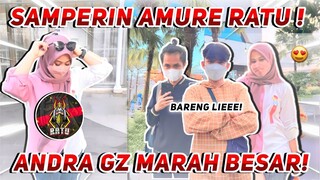 JEMPUT AMURE RATU, ANDRA GZ CEMBURU BANGET😡 | EKS KILERS