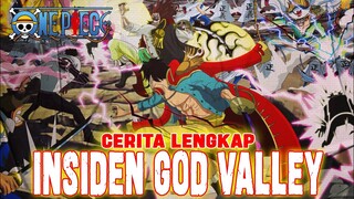 CERITA LENGKAP INSIDEN GOD VALLEY❗ROGER X GARP VS ROCKS❗DAMPAK INSIDEN GOD VALLEY❗ONE PIECE