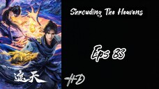 Shrouding The Heavens Eps 83 Sub indo (HD)