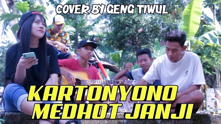 Kartonyono Medhot Janji - Cover By Genk Tiwul ( @cahyaniryn , zaka , Arya , Anas , hilmi )