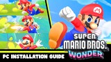 Complete Installation Guide of Super Mario Bros. Wonder on PC!