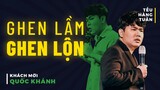 HÀI ĐỘC THOẠI - Ghen Lầm Ghen Lộn - Quốc Khánh - Khách Mời Saigon Tếu