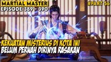 MENYELIDIKI KEKUATAN BESAR PADA WARISAN PEDANG IBLIS  - Alur Cerita Donghua Martial Master Part 56