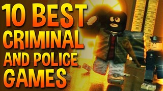 Top 10 Best Roblox Criminal and Police Games 2021