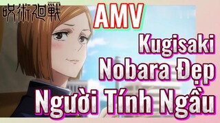 [Chú Thuật Hồi Chiến] AMV | Kugisaki Nobara Đẹp Người Tính Ngầu