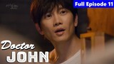 Doctor John Episode 11 Tagalog Dubbed
