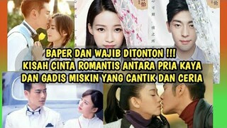 10 DRAMA CHINA LAKI-LAKI KAYA PEREMPUAN MISKIN TERPOPULER