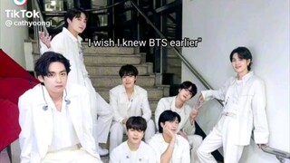 I WISH I KNEW BTS EARLIER.