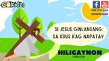 "SI JESUS GINLANSANG SA KRUS KAG NAPATAY"| Bible Story