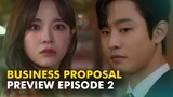 Business Proposal Eps 2 Preview | Episode 2
