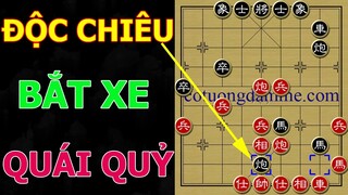 Cờ Tướng Quái Chiêu NHỐT XE RỒI THỊT Quỷ Dị Nhất Mọi Thời Đại