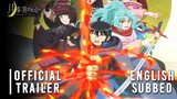 Tsukimichi Moonlit Fantasy Season 2 Part 2 - Official Trailer | English Sub