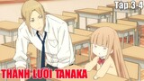 Tóm Tắt Anime Hay : Thánh Lười Tanaka Phần 2 || Review Anime Hay Nhất | Fox Sempai