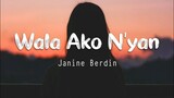 Janine Berdin - Wala Ako N'yan (Lyrics)