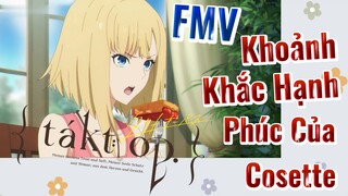 [Takt Op. Destiny] FMV | Khoảnh Khắc Hạnh Phúc Của Cosette