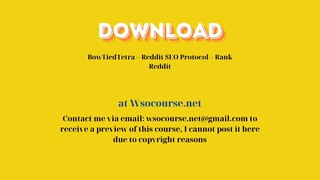 (WSOCOURSE.NET) BowTiedTetra – Reddit SEO Protocol – Rank Reddit