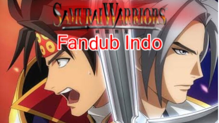 Semangat sanada,kematian Yukimura_Samurai warriors (Sengoku musou Animation)_Fandub Indo