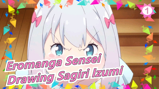 [Eromanga Sensei] Drawing Sagiri Izumi_A1