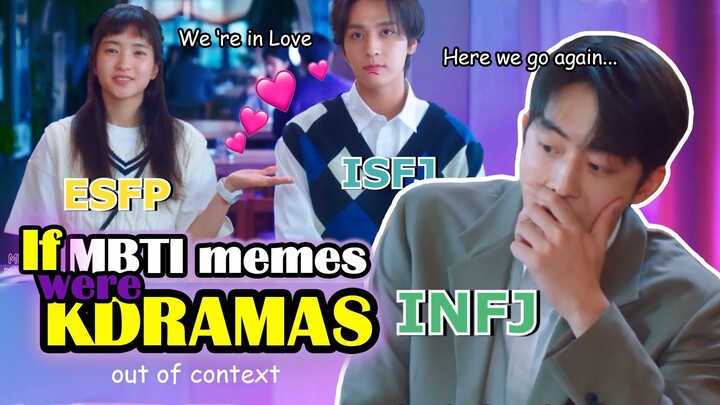 If MBTI memes were KDRAMAS (out of context Kdrama funny moments / TRY NOT LAUGH | ENG SUB PART 2