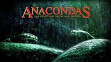 Anacondas 2 The Hunt for the Blood Orchid  - อนาคอนดา เลื้อยสยองโลก 2 ล่าอมตะขุมทรัพย์นรก