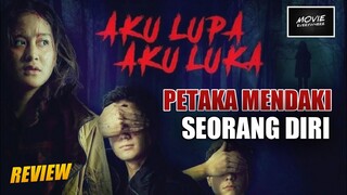 KEJADIAN MENGERIKAN CEWE MENDAKI GUNUNG SEORANG DIRI | REVIEW FILM AKU LUPA AKU LUKA (KLIK FILM)