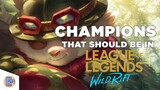 League of Legends Wild Rift: Champion that should be in Wild Rift!