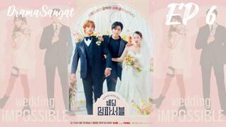 Wedding Impossible 2024 EP 6 With ENG SUB